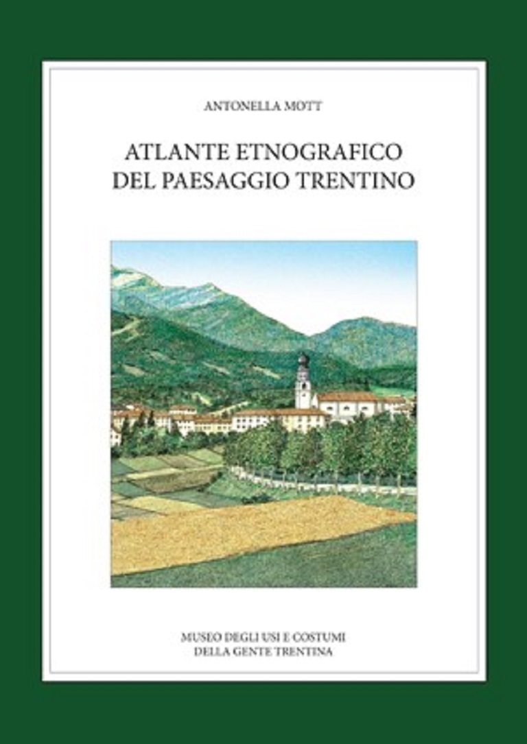 Un atlante etnografico del paesaggio trentino