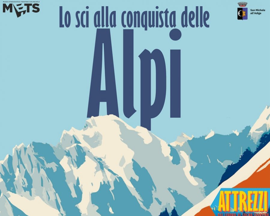 Al METS ‘Lo sci alla conquista delle Alpi’