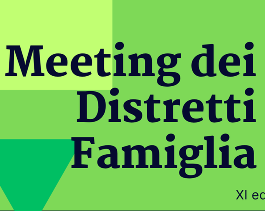 ‘Misurare il non misurabile’ il tema dell’11° Meeting dei Distretti famiglia